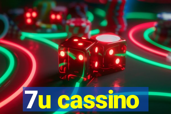 7u cassino